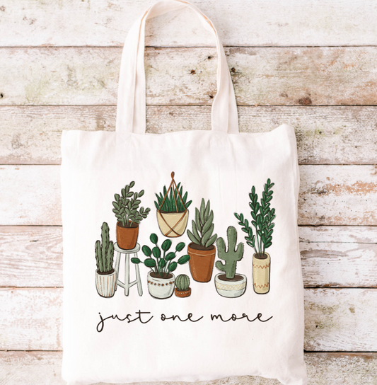 Just One More Plant Tote