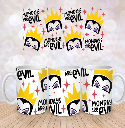 Monday's Are Evil Mug